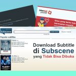 Tips Cara Men-Download Subtitle Indonesia di Subscene yang Tidak Bisa Diakses