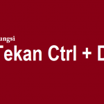 Tekan Ctrl + D