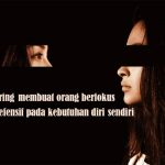 Mengenal Pengertian Ego, Egois, Egoisme, Egoistis dan Egosentris