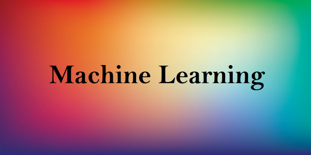 Machine Learning