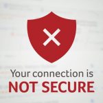 Cara Atasi Masalah “Your Connection Is Not Secure”