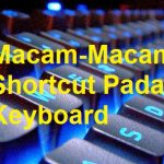 Macam-Macam Tombol Shortcut pada Keyboard