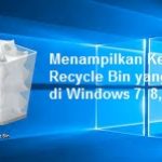 Menampilkan Kembali Recycle Bin yang Hilang di Windows 7, 8, 10