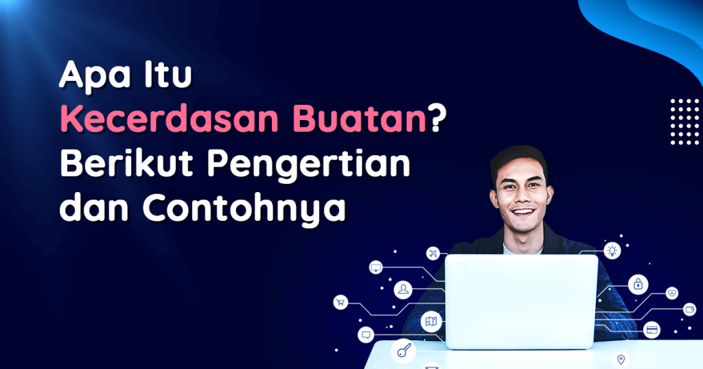 Apa Itu Kecerdasan Buatan?