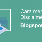 Langkah Membuat Halaman Disclaimer Blog dengan Mudah