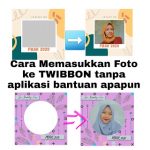 Begini Cara Memasukkan Foto ke Twibbon Tanpa Aplikasi Bantuan