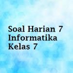 Protected: Soal Harian 7 Informatika Kelas 7