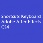 Shortcuts Keyboard Adobe After Effects CS4