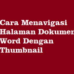 Ini Cara Menavigasi Halaman Dokumen Word Dengan Thumbnail