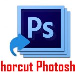 100% Lengkap: Tombol Shortcut Photoshop dan Fungsinya