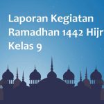 Protected: Laporan Kegiatan Ramadhan 1442 Hijriyah Kelas 9.1
