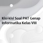 Protected: Kisi-kisi Soal PAT Genap Informatika Kelas VIII