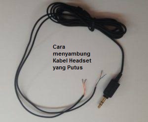 Cara menyambung kabel headset yang putus