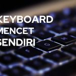 Mengatasi Keyboard Laptop Mengetik Sendiri