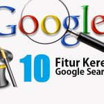 Fitur Keren Tersembunyi di Google Search yang Wajib diketahui