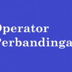 Operator Perbandingan adalah