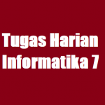 Tugas Harian Informatika 7