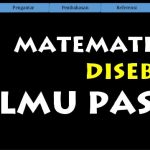 Kenapa Matematika Disebut Ilmu Pasti