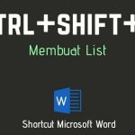 Fungsi CTRL + SHIFT + L pada Microsoft Word