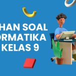 Protected: Latihan Soal Informatika PAT Kelas 9