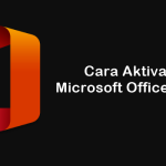 Cara Aktivasi Microsoft Office 2019 Permanen