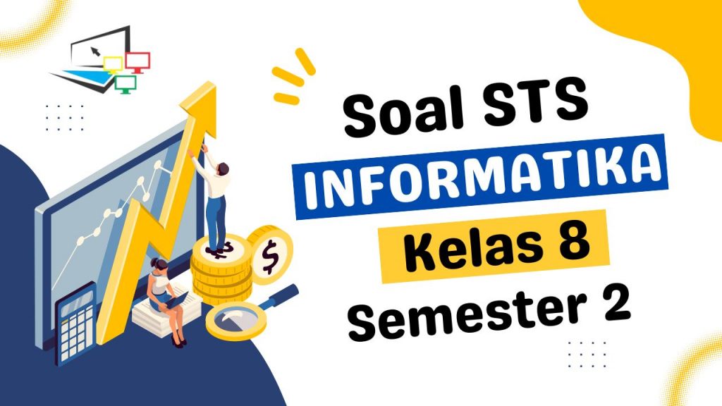 STS Informatika Kelas 8 Semester 2