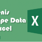 6 Jenis Tipe Data dalam Microsoft Excel Untuk Menyelesaikan Pekerjaan