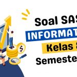SAS Informatika Kelas 8 Semester 2
