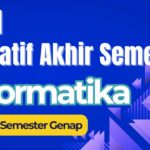 Soal Sumatif Tengah Semester Informatika Kelas IX – Semester Genap