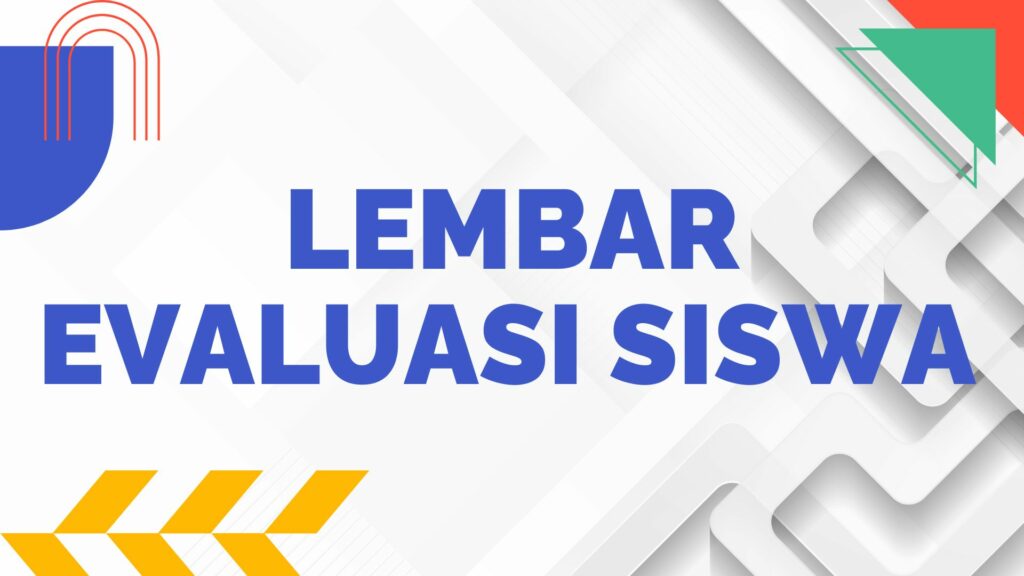 Lembar Evaluasi Siswa