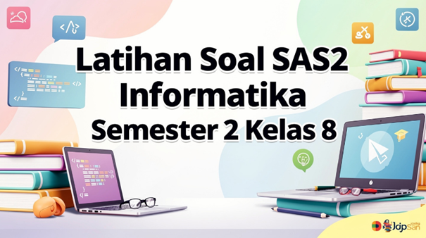 Latihan Soal SAS2 Kelas 8 Semester 2